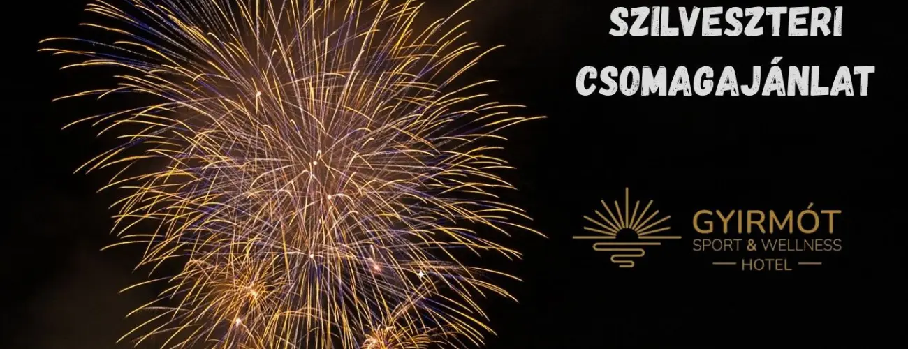 Gyirmt Sport & Wellness Hotel Gyr - Szilveszteri csomagajnlat (min. 3 j)